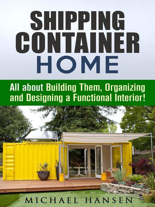 Title details for Shipping Container Home by Michael Hansen - Available